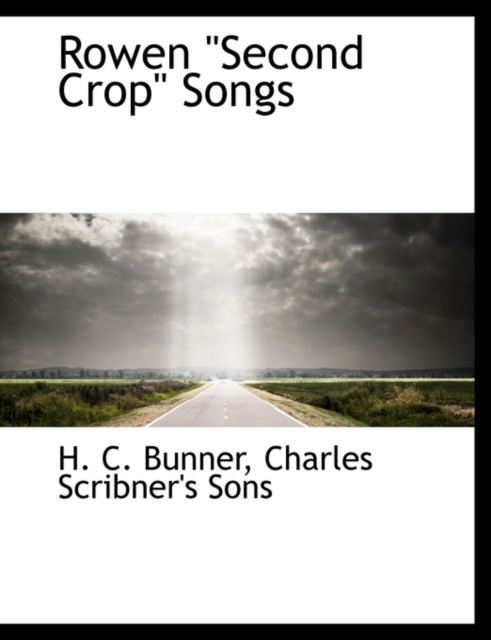 Rowen "Second Crop" Songs, Paperback / softback Book