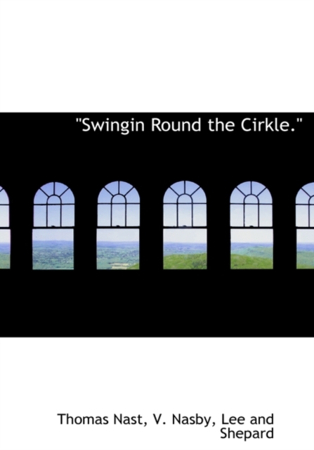 Swingin Round the Cirkle., Hardback Book