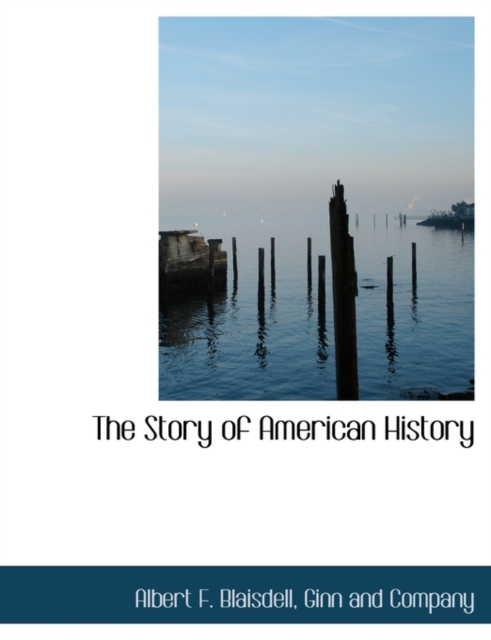The Story of American History, Paperback / softback Book