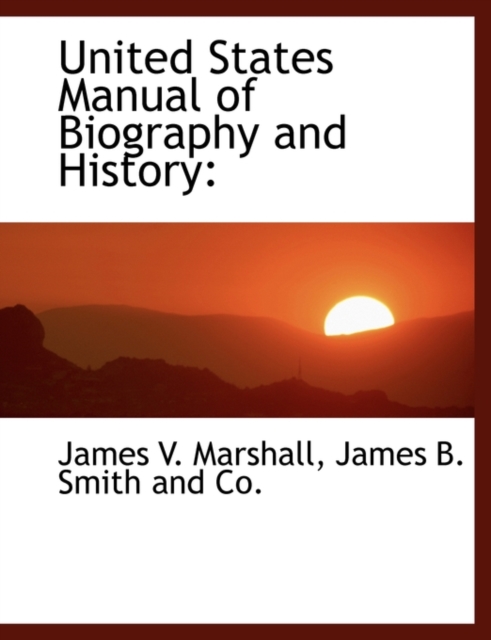 United States Manual of Biography and History, Paperback / softback Book