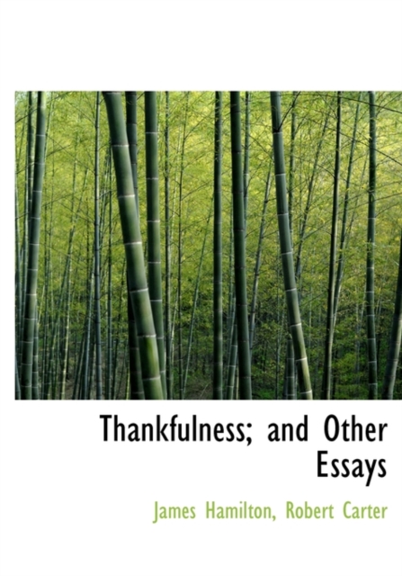 Thankfulness; And Other Essays, Hardback Book