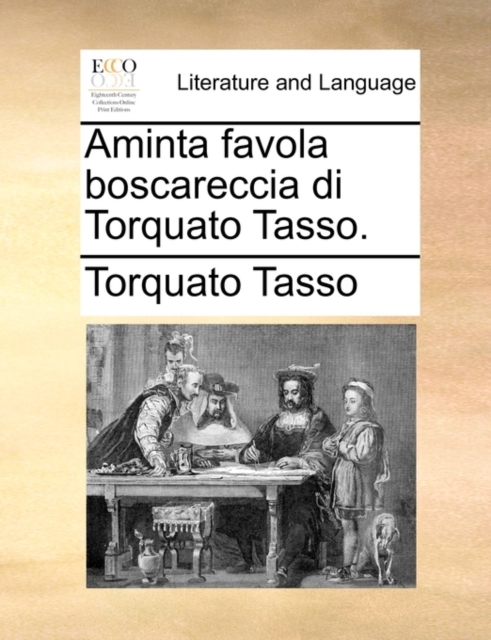Aminta favola boscareccia di Torquato Tasso., Paperback Book