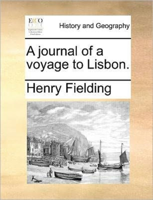 A Journal of a Voyage to Lisbon., Paperback / softback Book
