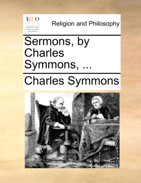 Sermons, by Charles Symmons, ..., Paperback / softback Book