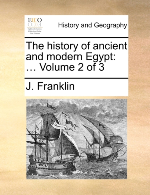 The History of Ancient and Modern Egypt : Volume 2 of 3, Paperback / softback Book