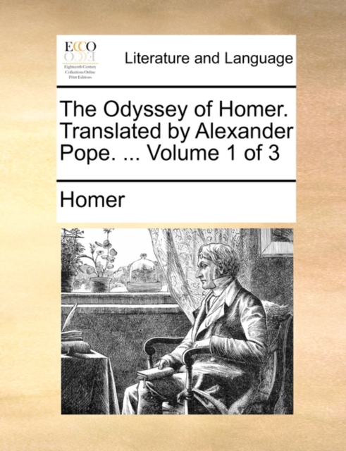 The Odyssey of Homer. Translated by Alexander Pope. ... Volume 1 of 3, Paperback / softback Book