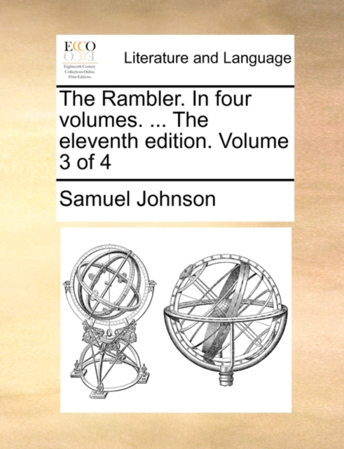 The Rambler. in Four Volumes. ... the Eleventh Edition. Volume 3 of 4, Paperback / softback Book