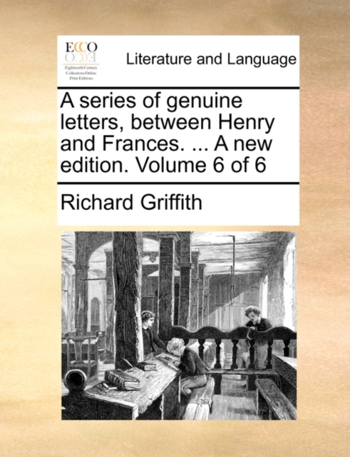 A series of genuine letters, between Henry and Frances. ... A new edition. Volume 6 of 6, Paperback Book