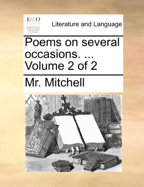 Poems on Several Occasions. ... Volume 2 of 2, Paperback / softback Book