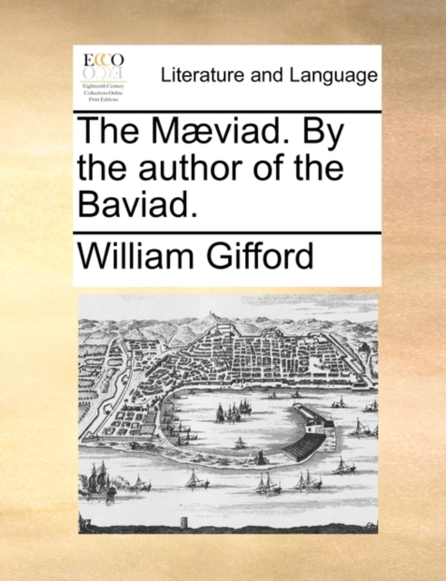 The Maeviad. by the Author of the Baviad., Paperback / softback Book