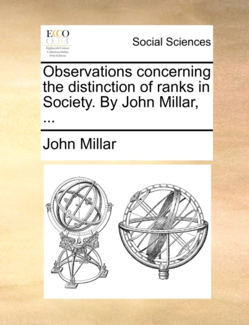 Observations Concerning the Distinction of Ranks in Society. by John Millar, ..., Paperback / softback Book