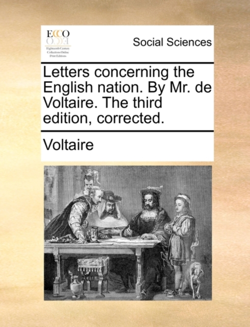 Letters Concerning the English Nation. by Mr. de Voltaire. the Third Edition, Corrected., Paperback / softback Book