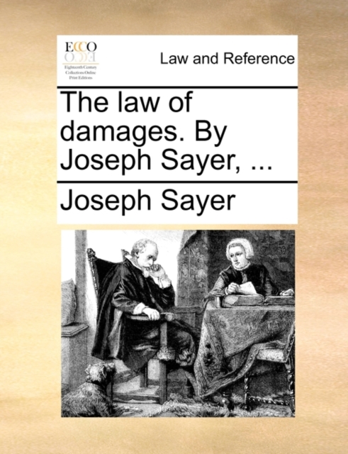 The Law of Damages. by Joseph Sayer, ..., Paperback / softback Book