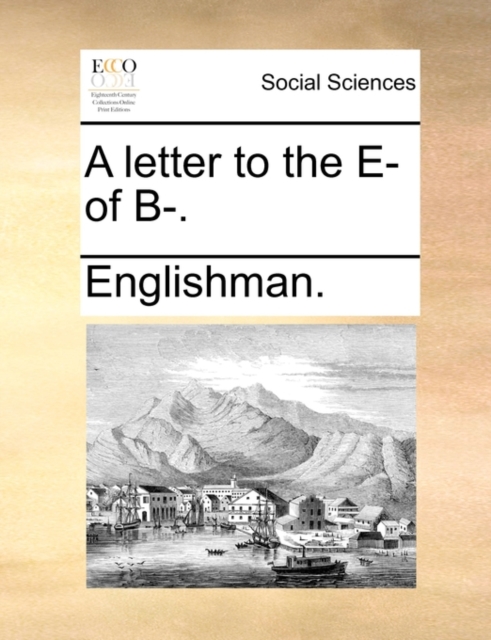 A Letter to the E- Of B-., Paperback / softback Book