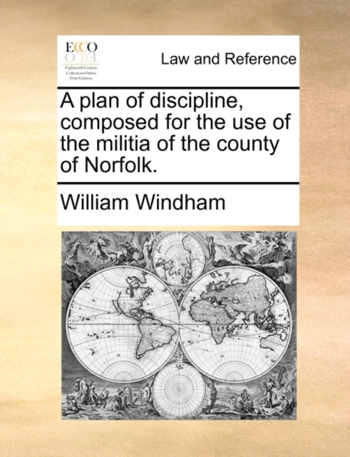 A plan of discipline, composed for the use of the militia of the county of Norfolk., Paperback Book