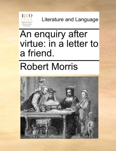An Enquiry After Virtue : In a Letter to a Friend., Paperback / softback Book