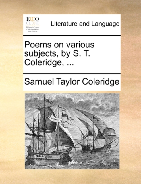 Poems on Various Subjects, by S. T. Coleridge, ..., Paperback / softback Book