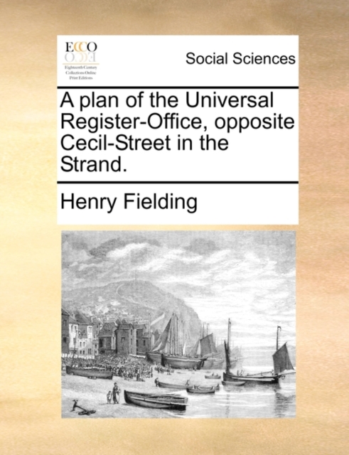 A Plan of the Universal Register-Office, Opposite Cecil-Street in the Strand., Paperback / softback Book