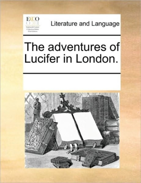 The Adventures of Lucifer in London., Paperback / softback Book