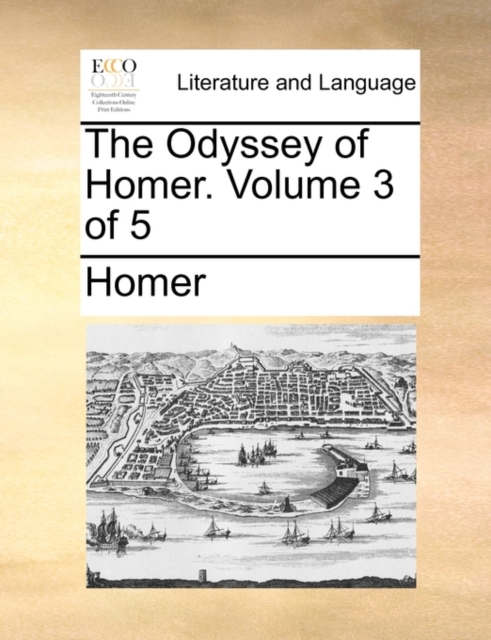 The Odyssey of Homer. Volume 3 of 5, Paperback / softback Book