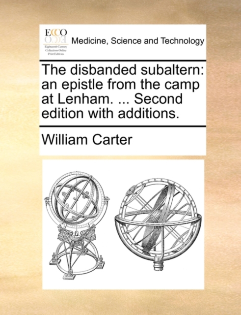 The Disbanded Subaltern : An Epistle from the Camp at Lenham. ... Second Edition with Additions., Paperback / softback Book