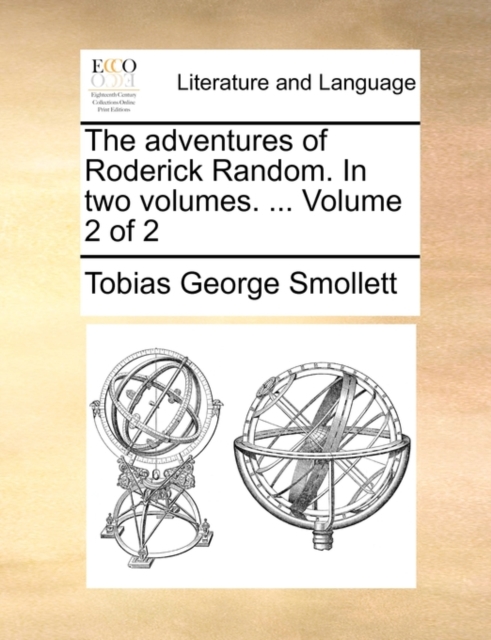 The adventures of Roderick Random. In two volumes. ... Volume 2 of 2, Paperback / softback Book