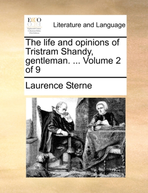 The Life and Opinions of Tristram Shandy, Gentleman. ... Volume 2 of 9, Paperback / softback Book