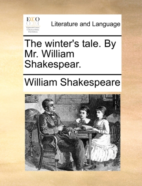 The Winter's Tale. by Mr. William Shakespear., Paperback / softback Book