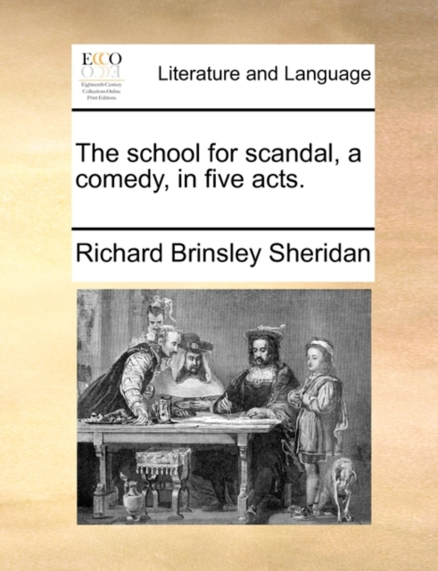 The School for Scandal, a Comedy, in Five Acts., Paperback / softback Book