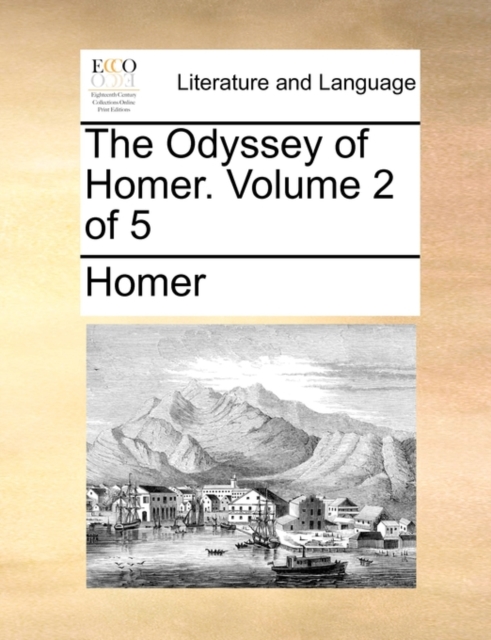 The Odyssey of Homer. Volume 2 of 5, Paperback / softback Book