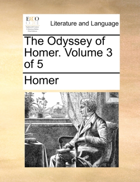 The Odyssey of Homer. Volume 3 of 5, Paperback / softback Book