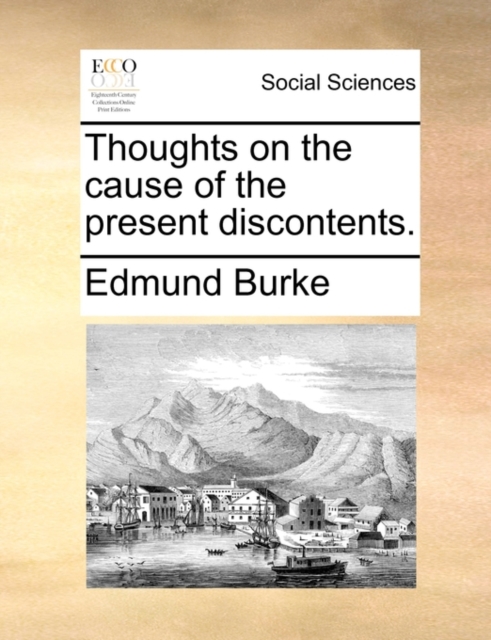 Thoughts on the cause of the present discontents., Paperback / softback Book
