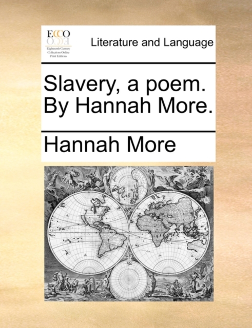 Slavery, a Poem. by Hannah More., Paperback / softback Book