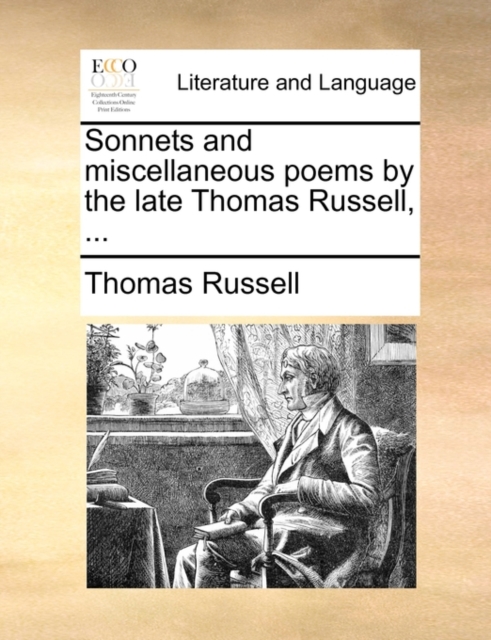Sonnets and Miscellaneous Poems by the Late Thomas Russell, ..., Paperback / softback Book