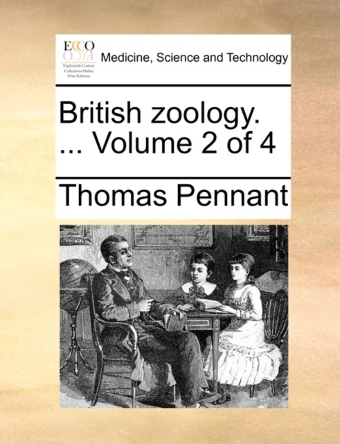 British zoology. ...  Volume 2 of 4, Paperback Book