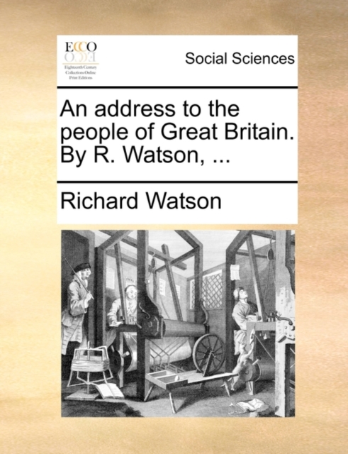 An Address to the People of Great Britain. by R. Watson, ..., Paperback / softback Book