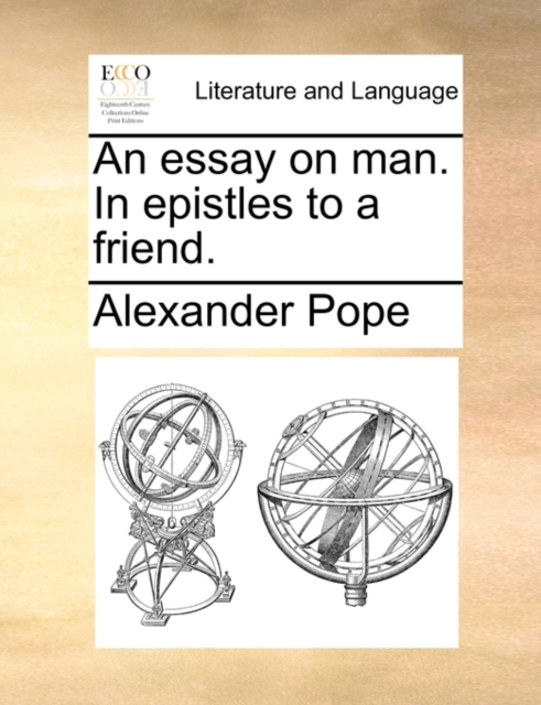 An Essay on Man. in Epistles to a Friend., Paperback / softback Book