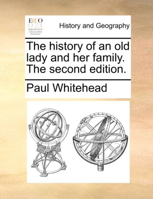 The History of an Old Lady and Her Family. the Second Edition., Paperback / softback Book