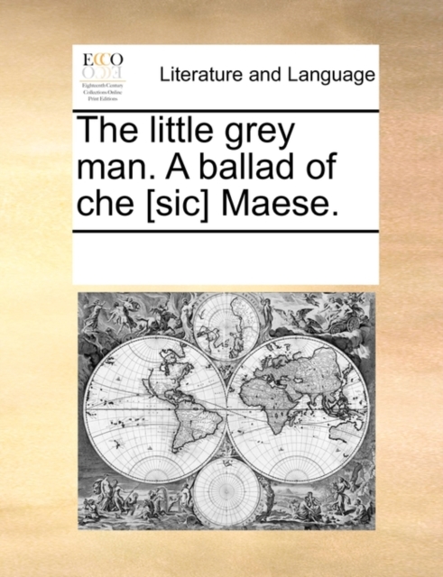 The Little Grey Man. a Ballad of Che [sic] Maese., Paperback / softback Book