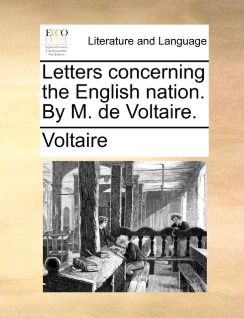 Letters Concerning the English Nation. by M. de Voltaire., Paperback / softback Book