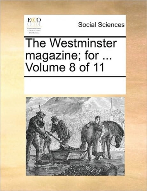 The Westminster Magazine; For ... Volume 8 of 11, Paperback / softback Book