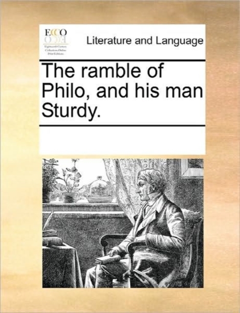 The Ramble of Philo, and His Man Sturdy., Paperback / softback Book