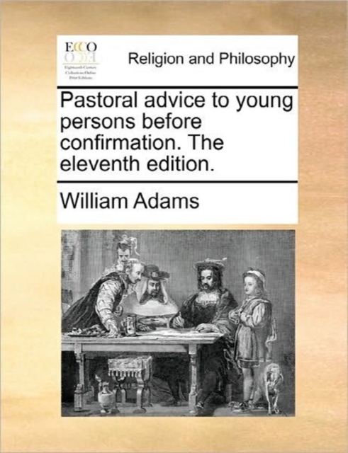 Pastoral Advice to Young Persons Before Confirmation. the Eleventh Edition., Paperback / softback Book