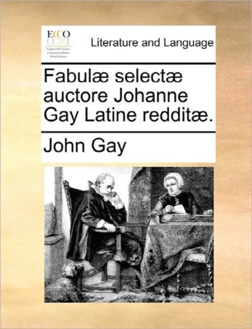 Fabulae Selectae Auctore Johanne Gay Latine Redditae., Paperback / softback Book