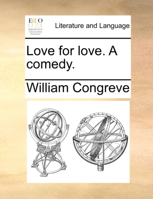 Love for Love. a Comedy., Paperback / softback Book