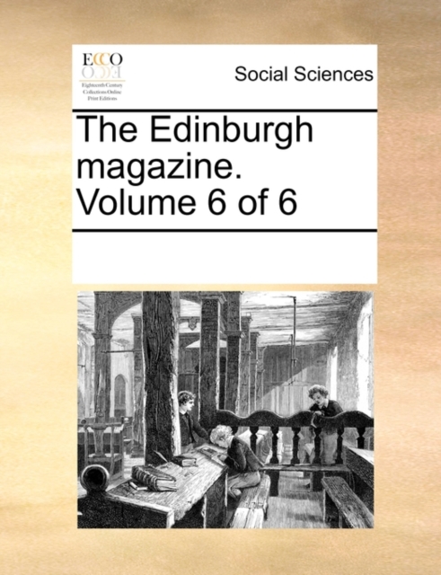 The Edinburgh Magazine. Volume 6 of 6, Paperback / softback Book