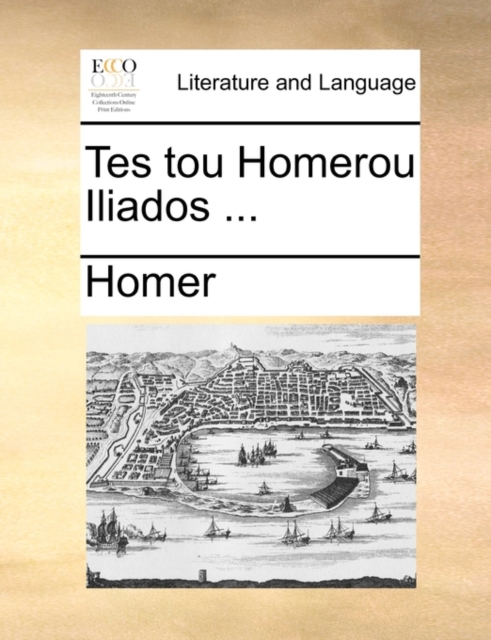 Tes Tou Homerou Iliados ..., Paperback / softback Book