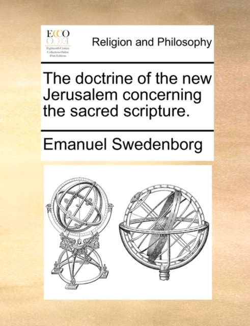 The Doctrine of the New Jerusalem Concerning the Sacred Scripture., Paperback / softback Book