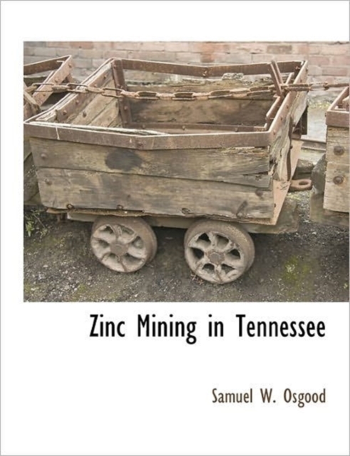 Zinc Mining in Tennessee, Paperback / softback Book