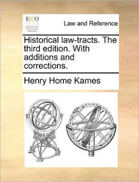Historical Law-Tracts. the Third Edition. with Additions and Corrections., Paperback / softback Book